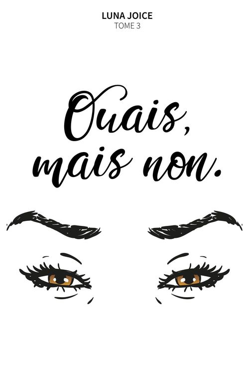 Couverture ebook de Ouais, mais non. Tome 3, de Luna Joice