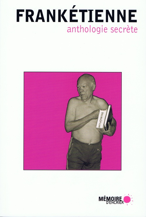 Couverture ebook de Anthologie secrète, de Frankétienne