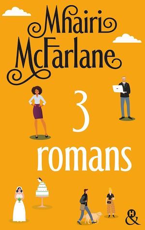 Couverture ebook de Trois romans de Mhairi McFarlane, de Mhairi Mcfarlane