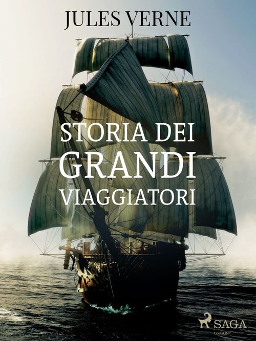 ebook cover of Storia dei grandi viaggiatori, by Jules Verne