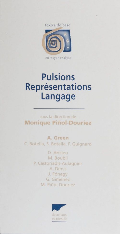 ebook cover of Pulsions, représentations, langage, by Pinol-Douriez Moniqu