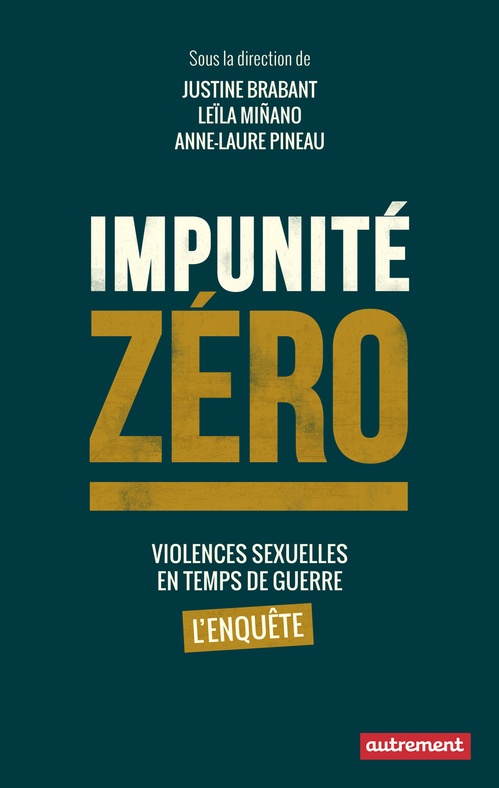 Couverture ebook de Impunité zéro, de Justine Brabant, Leila Minano, Anne-laure Pineau