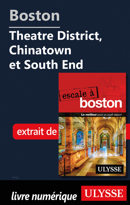 Couverture ebook de Boston - Theatre District, Chinatown et South End, de Collectif