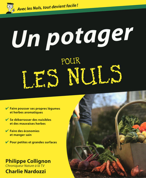 ebook cover of Un potager pour les nuls, by Philippe Collignon, Charlie Nardozzi