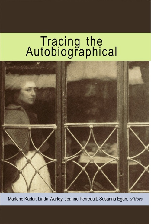 ebook cover of Tracing the Autobiographical, by Marlene Kadar, Susanna Egan