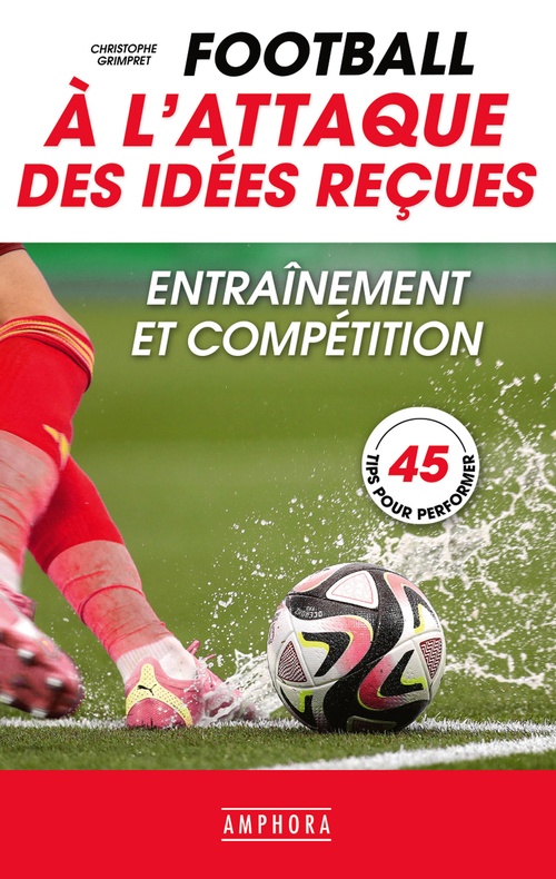 Couverture ebook de Football - À l'attaque des idées reçues, de Christophe Grimpet
