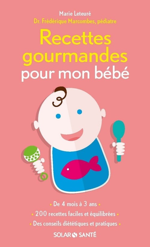 Couverture ebook de Recettes gourmandes pour mon bébé, de Marie Leteuré