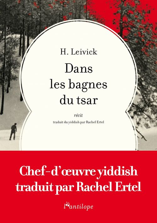 Couverture ebook de Dans les bagnes du Tsar, de H. Leivick
