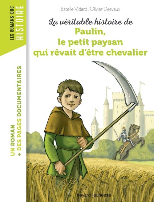 ebook cover of La véritable histoire de Paulin, le petit paysan qui rêvait d'être chevalier, by Pascale Bouchie, Estelle Vidard