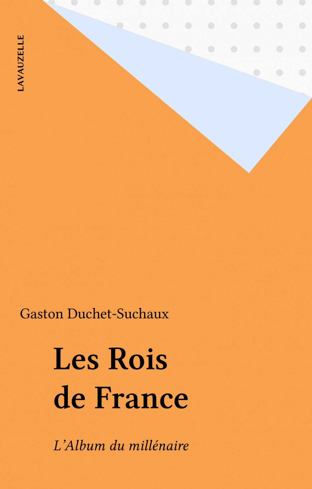 Couverture ebook de Les Rois de France, de Duchet-Suchaux G.