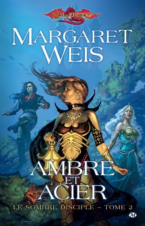 ebook cover of Le Sombre disciple, T2 : Ambre et acier, by Margaret Weis