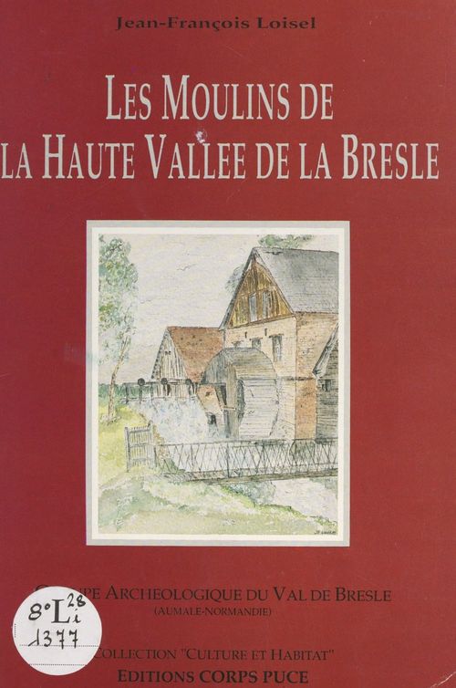 Couverture ebook de Les moulins de la haute Vallée de la Bresle, de Jean-Francois Loisel