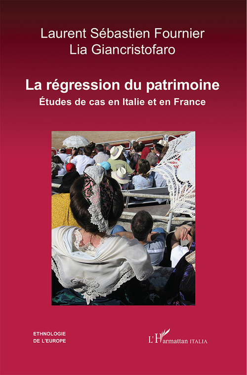 Couverture ebook de La Régression du patrimoine, de Laurent-Sebastien Fournier, Lia Giancristofaro