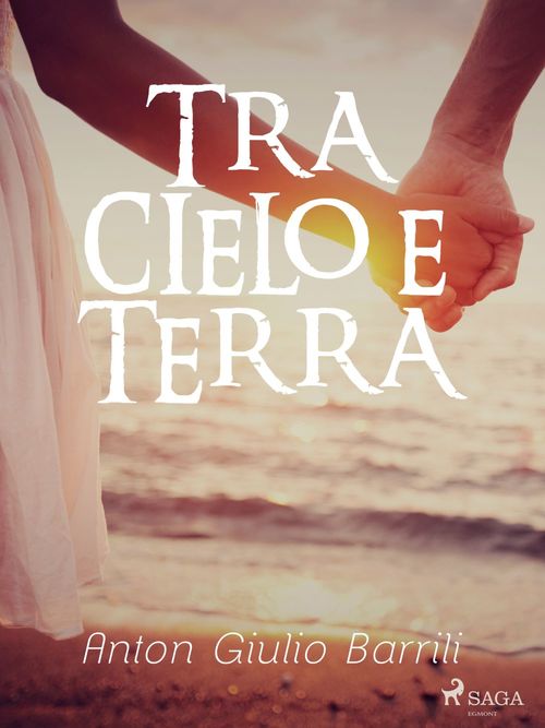 Couverture ebook de Tra cielo e terra, de Anton Giulio Barrili