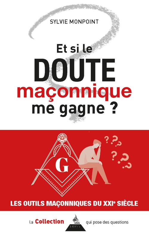 Couverture ebook de Et si le doute maçonnique me gagne ?, de Sylvie Monpoint