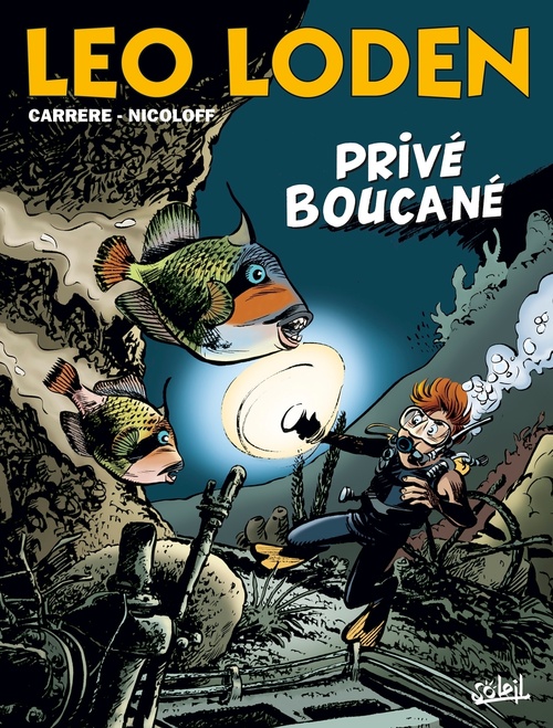 Couverture ebook de Léo Loden T29 - Privé Boucané, de Loïc Nicoloff, Serge Carrère