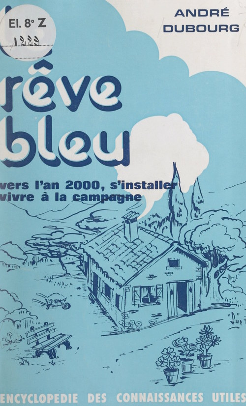 Couverture ebook de Le rêve bleu, de Andre Dubourg