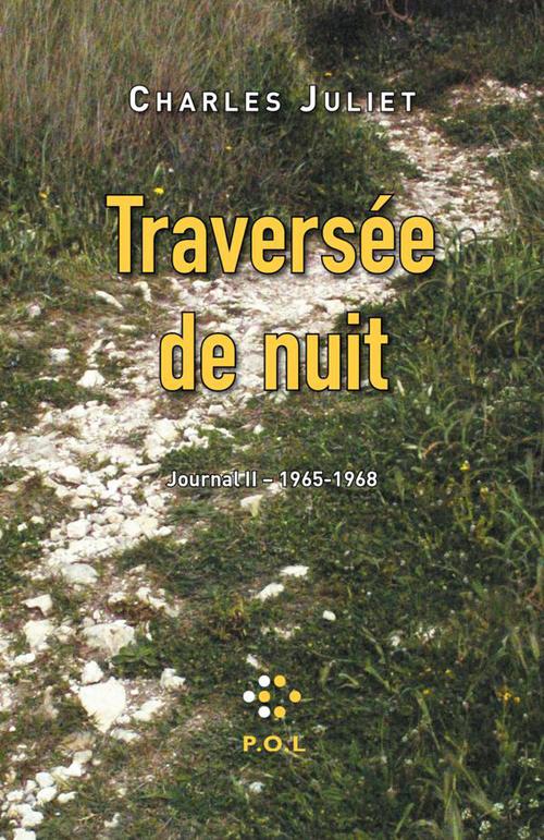 Couverture ebook de Traversée de nuit. Journal II (1965-1968), de Charles Juliet