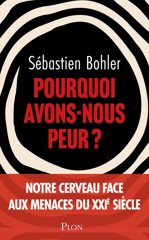 Couverture ebook de Pourquoi avons-nous peur ?, de Sébastien Bohler