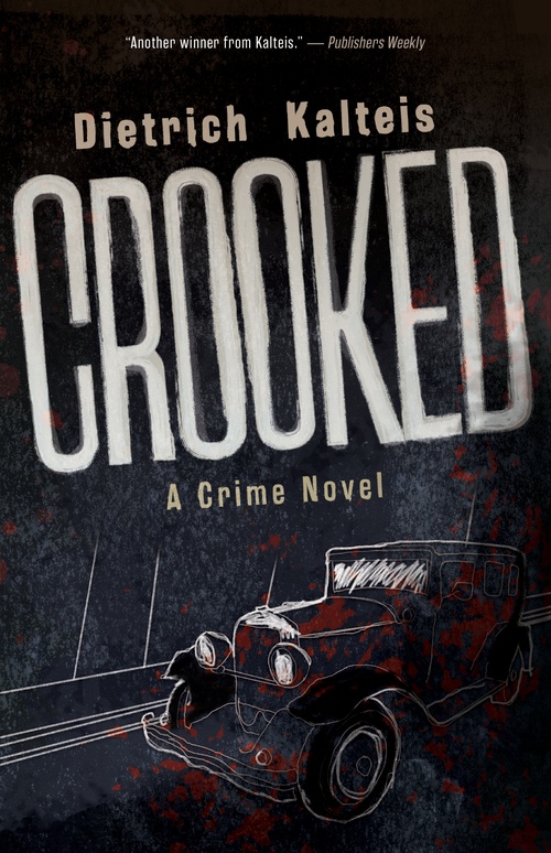 ebook cover of Crooked, by Dietrich Kalteis