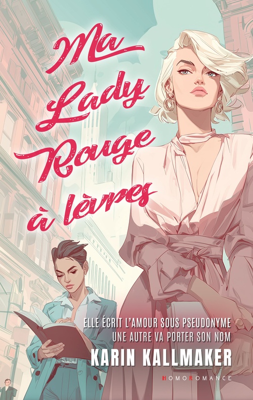 ebook cover of Ma Lady Rouge à lèvres, by Karin Kallmaker, Homoromance Editions - Romans Lesbiens
