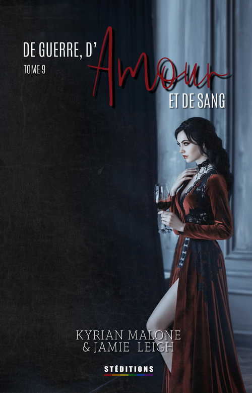 Couverture ebook de De Guerre, d'Amour et de Sang - tome 9, de Jamie Leigh, Kyrian Malone