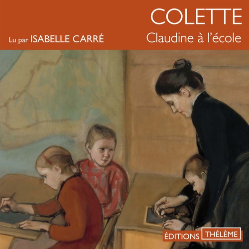 Couverture audiobook de Claudine à l'école, de . Colette