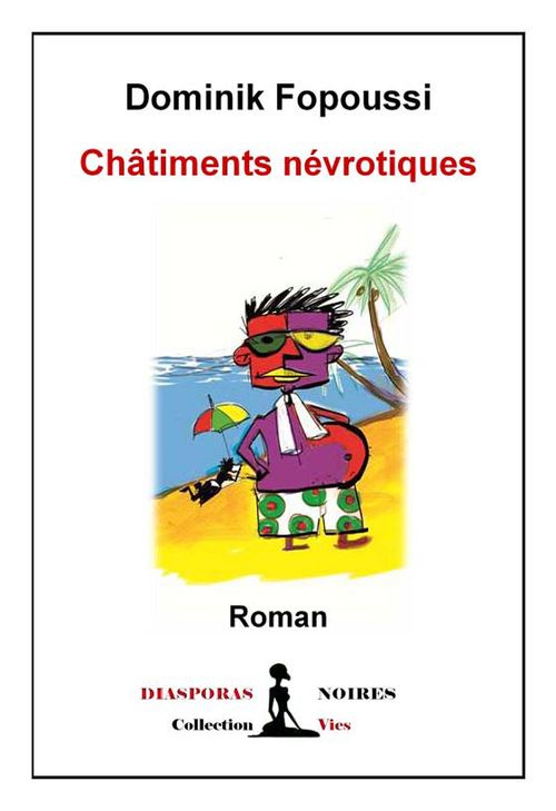ebook cover of Châtiments Névrotiques, by Dominik Fopoussi