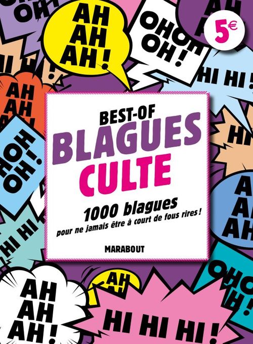 Couverture ebook de Best-of Blagues culte - 1 000 blagues pour ne jamais être à court de fous rires !, de Collectif