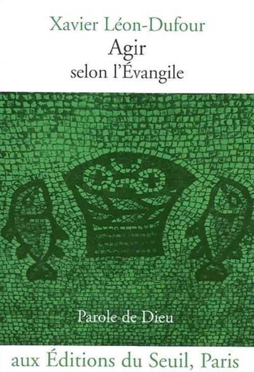 Couverture ebook de Agir selon l'Evangile, de Xavier Léon-dufour