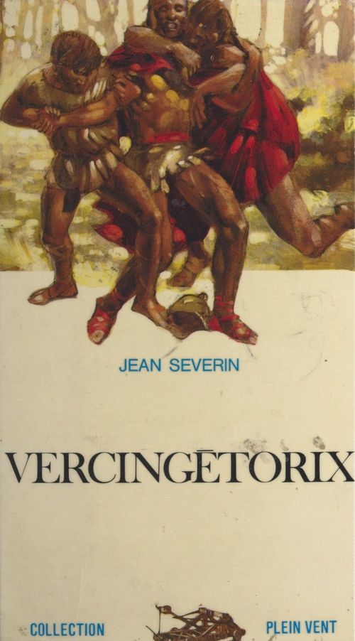 Couverture ebook de Vercingétorix, de Jean Séverin