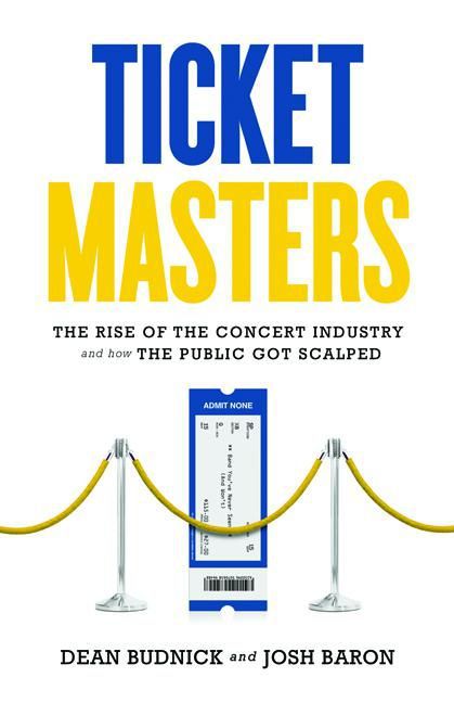 ebook cover of Ticket Masters, by Dean Budnick And Josh Baron, Josh Baron, Dean Budnick
