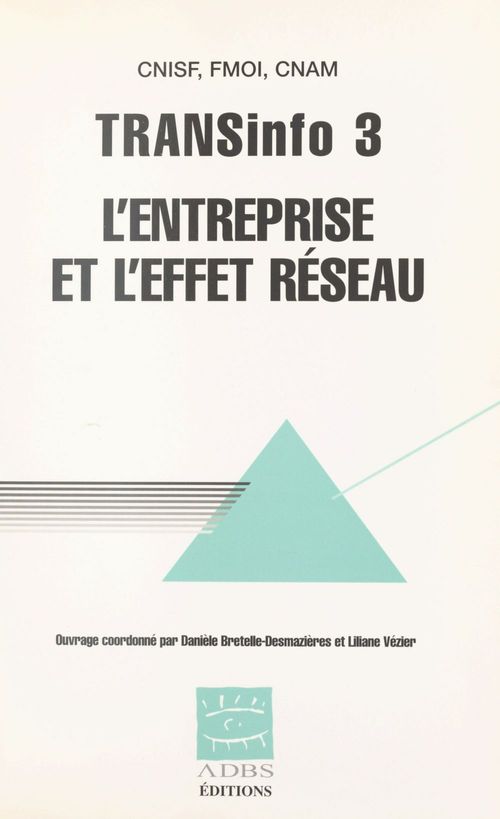 ebook cover of TRANSinfo 3 : l'entreprise et l'effet réseau, by Bretelle-Desmaz