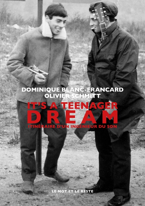 Couverture ebook de It's a Teenager Dream - NOUVELLE EDITION, de Dominique Blanc-Francard, Olivier Schmitt