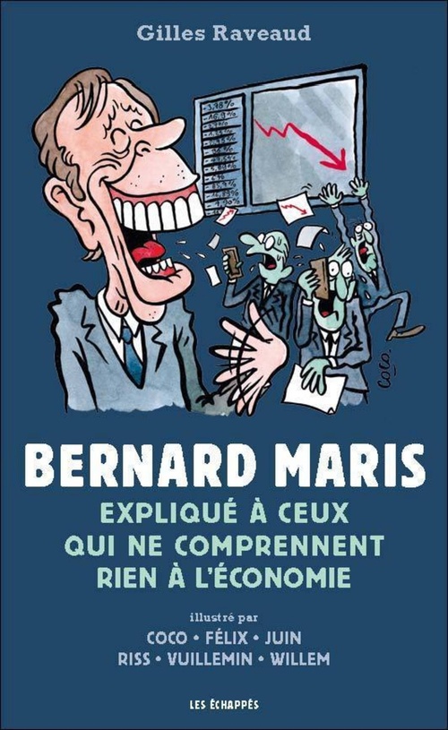 ebook cover of Bernard Maris expliqué à ceux qui ne comprennent rien à l'économie, by Gilles Raveaud
