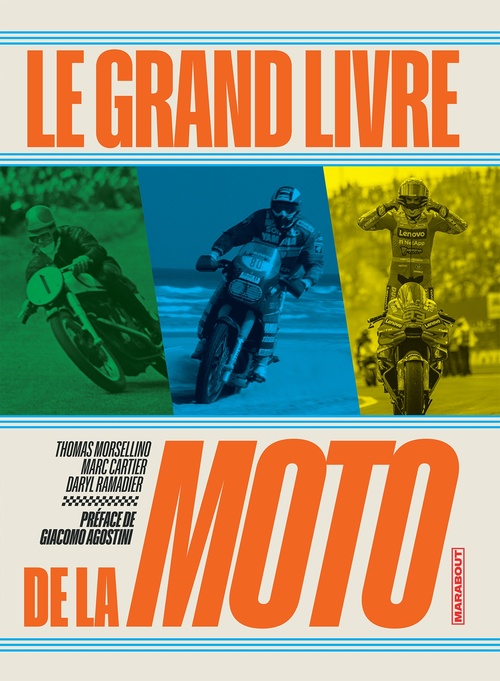Couverture ebook de Le Grand Livre de la Moto, de Michel Cartier, Thomas Morsellino, Daryl Ramadier