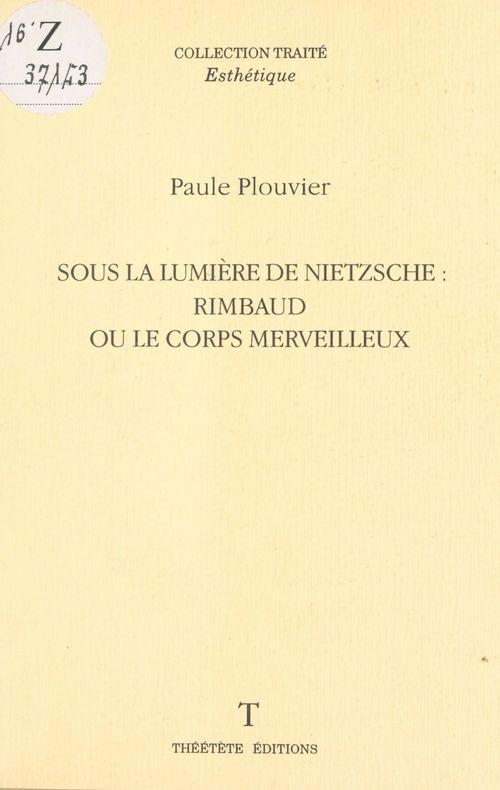 Couverture ebook de Sous la lumière de Nietzsche : Rimbaud ou le corps merveilleux, de Collectif