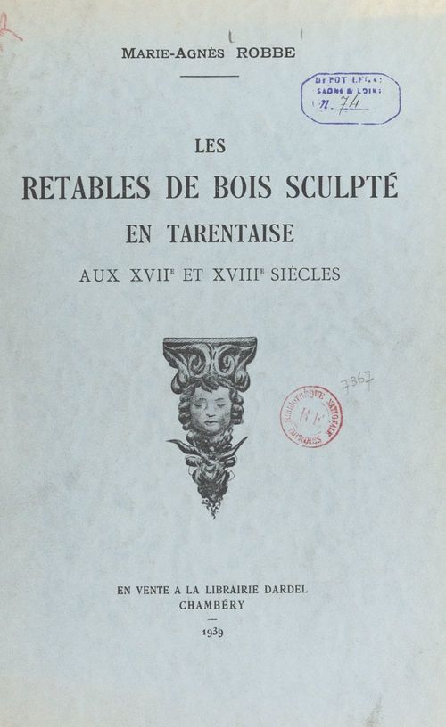ebook cover of Les retables de bois sculpté en Tarentaise, aux XVIIe et XVIIIe siècles, by Marie-Agnes Robbe