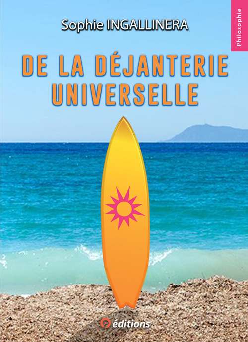 Couverture ebook de De la dejanterie universelle, de Sophie Ingallinera