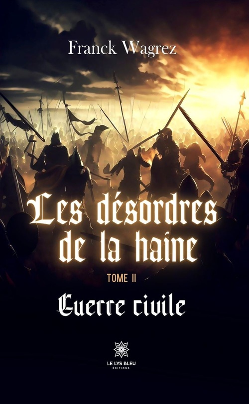 ebook cover of Les désordres de la haine - Tome 2, by Franck Wagrez