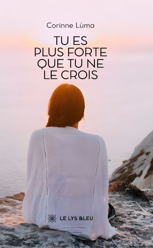 ebook cover of Tu es plus forte que tu ne le crois, by Corinne Lùma