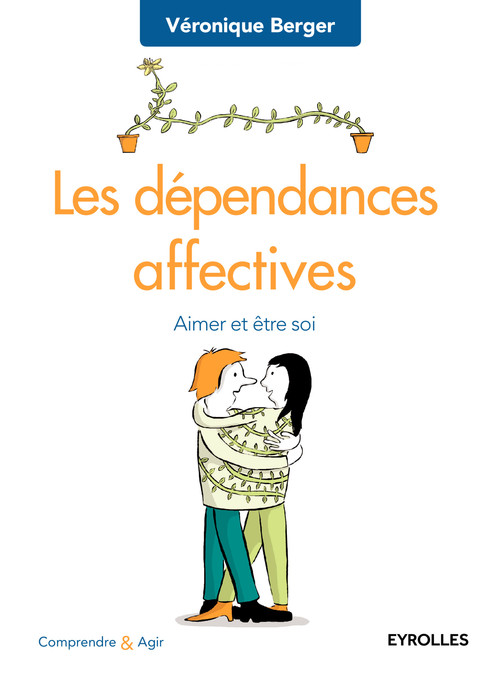 ebook cover of Les dépendances affectives, by Véronique Berger