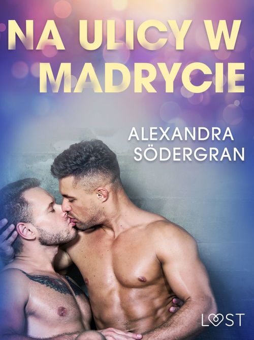 ebook cover of Na ulicy w Madrycie - opowiadanie erotyczne, by Alexandra Sodergran