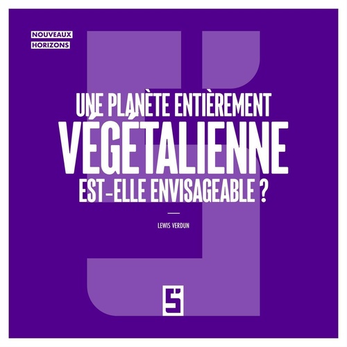 ebook cover of Une planète entièrement végétalienne est elle envisageable ?, by Lewis Verdun
