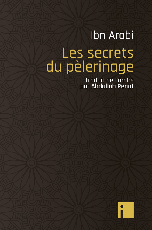 ebook cover of Les secrets du pélerinage, by Muhammad Ibn Arabi
