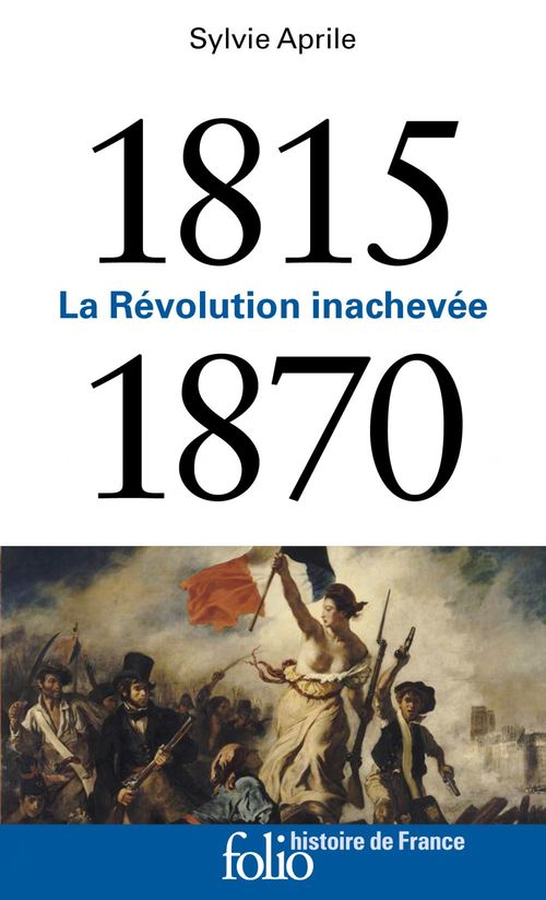 ebook cover of 1815-1870. La Révolution inachevée, by Sylvie Aprile