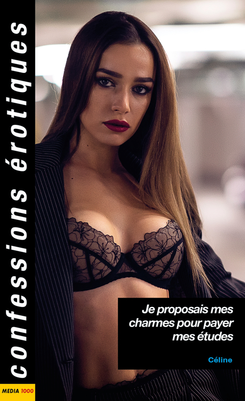 Couverture ebook de Je proposais mes charmes pour payer mes études, de Céline