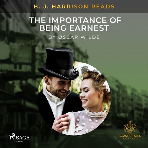 Couverture audiobook de B. J. Harrison Reads The Importance of Being Earnest, de Oscar Wilde