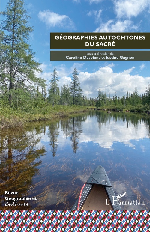 Couverture ebook de Géographies autochtones du sacré, de Revue Geographie Et Cultures