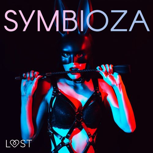 audiobook cover of Symbioza - 6 opowiada´n erotycznych o dominacji i uleglo´sci, by Black Chanterelle, Catrina Curant, Shewolf, Victoria Pazdzierny